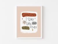 Image 1 of Sometimes - Art Print