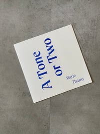 Image 1 of A Tone or Two by MARIE THAMS
