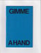 Image of Gimme A Hand Zine 001