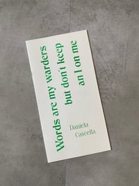 Image 1 of Words are my warders but don’t keep an I on me by DANIELA CASCELLA