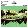 ELDER "Reflections Of A Floating World" 2LP 2025 REPRESS GREEN W/ CLEAR SPLATTER