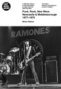 Image of BRIAN GIBSON Punk, Rock, New Wave Newcastle & Middlesbrough 1977–1978