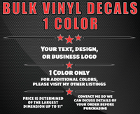 Image 1 of Bulk Vinyl Decals (1 Color)