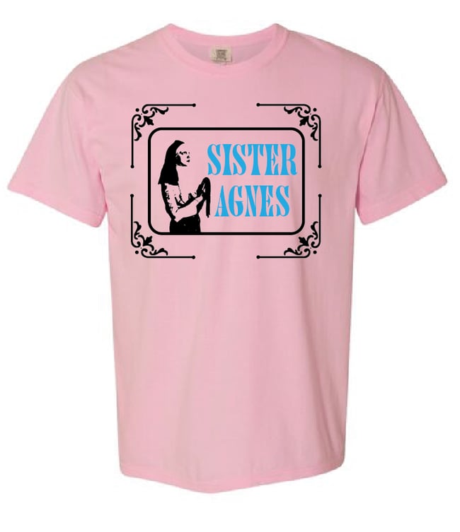 Sister Agnes shirt PRE-ORDER (pink)