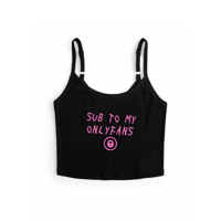 SUB TO MY ONLYFANS SPAGHETTI STRAP TOP