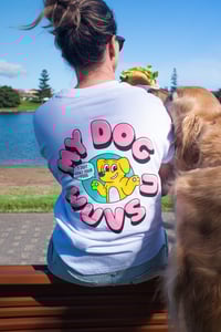 Image 7 of My Dog Wuvs U T-shirt / 4 Colour Deluxe