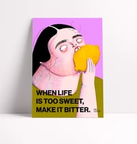 Image 1 of When life is too sweet...