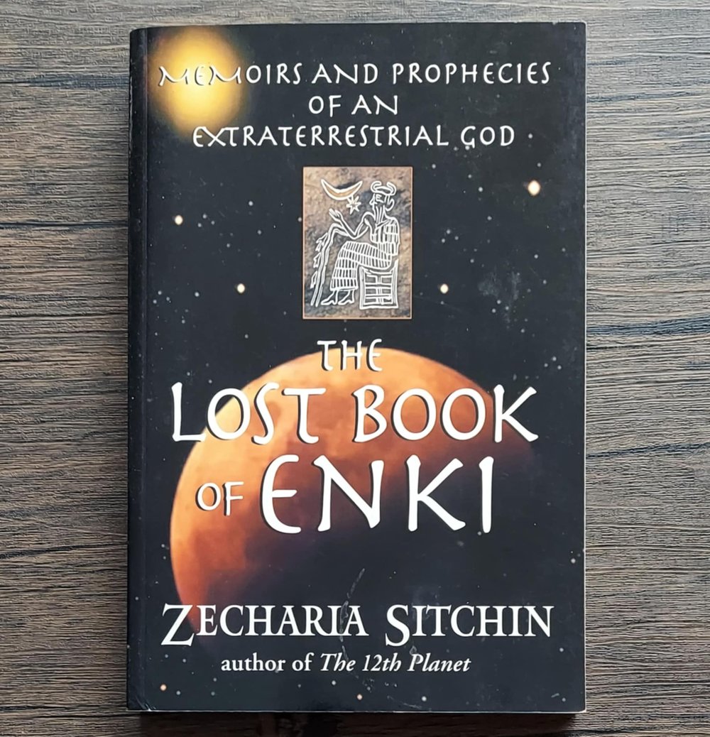 The Lost Book of Enki: Memoirs and Prophecies of an Extraterrestrial God, by Zecharia Sitchin