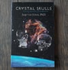 Crystal Skulls: Interacting with a Phenomenon, by Jaap van Etten