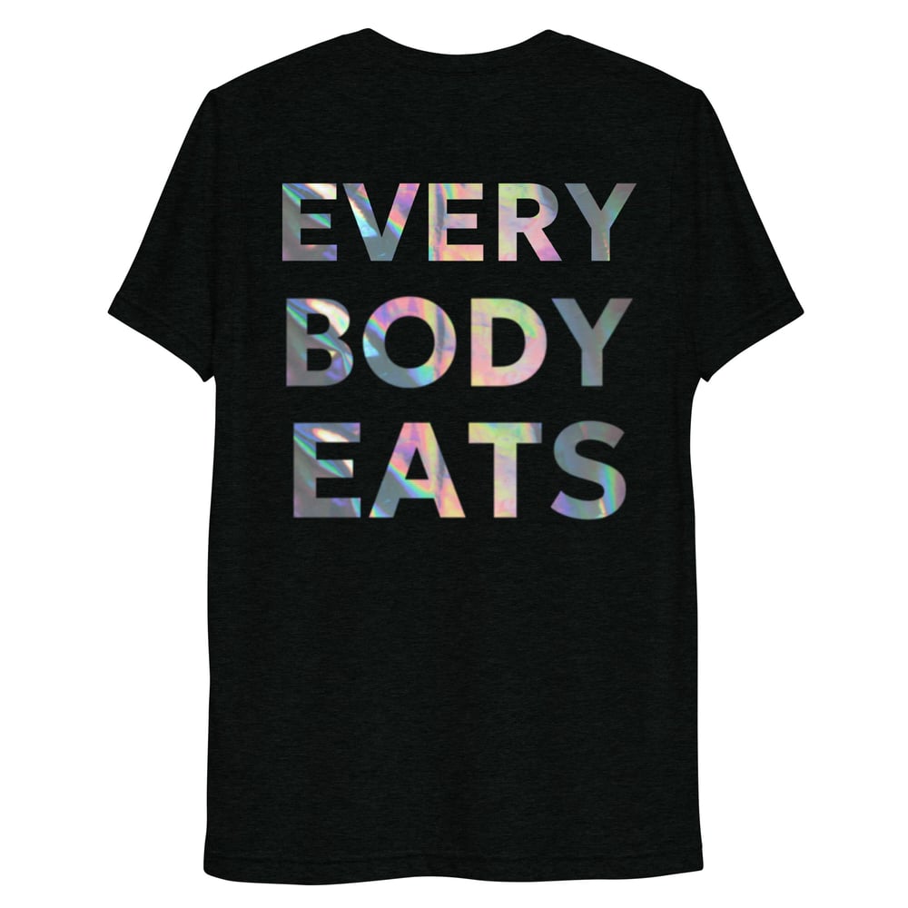 E.B.E. "Every Body Eats" Tri-Blend Tee