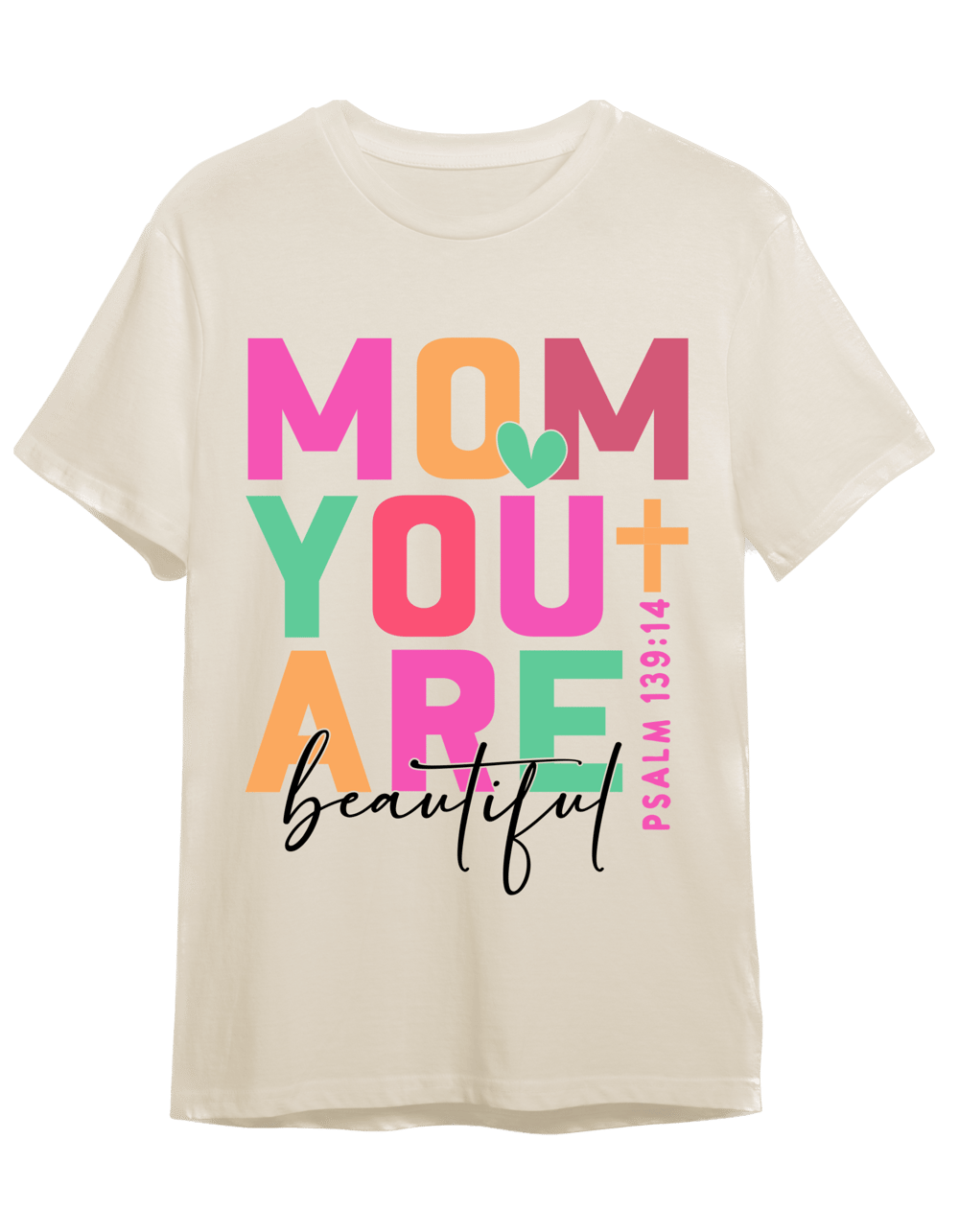 Mom You Are Beautiful 