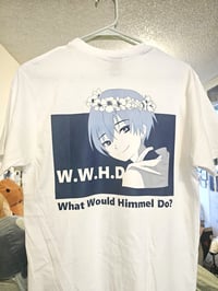 Image 1 of W.W.H.D. (What Would Himmel Do?) Shirt - PREORDER