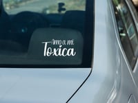 Image 1 of Amo Mi Toxico/a Permanent Vinyl Car decal(1 or 2 Pack).