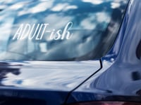Image 2 of Adult-ish Permanent Car Decal(1 or 2 Pack).