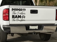 Image 3 of Dodge The Father Ram The Daughter Car Decals(1 or2 Pack).
