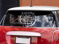 Image 3 of Cop Paper Joke Quote Car Decal(1 or 2  pack) .