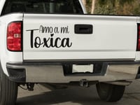 Image 3 of Amo Mi Toxico/a Permanent Vinyl Car decal(1 or 2 Pack).