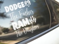 Image 4 of Dodge The Father Ram The Daughter Car Decals(1 or2 Pack).
