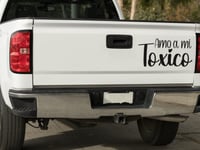 Image 6 of Amo Mi Toxico/a Permanent Vinyl Car decal(1 or 2 Pack).