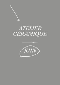 ATELIER CÉRAMIQUE / JUIN 