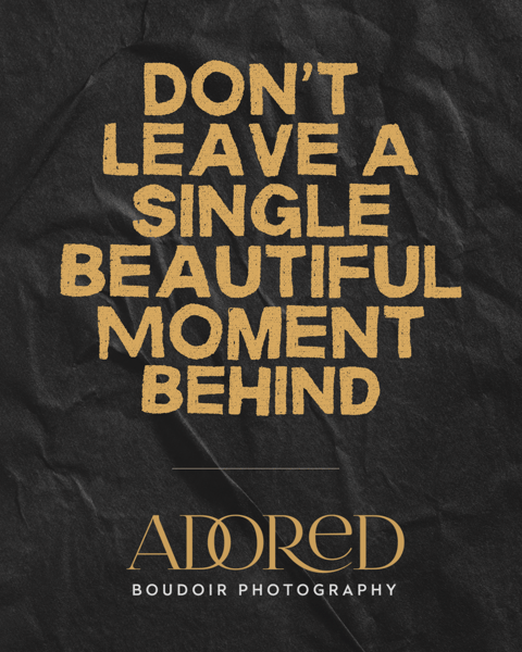 Image of Don't Leave a Single Beautiful Moment Behind