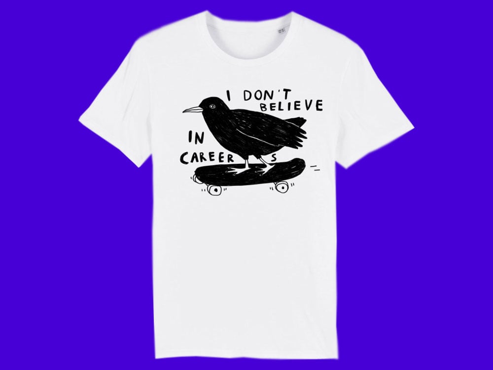 Image of T-SHIRT I don't believe in Careers
