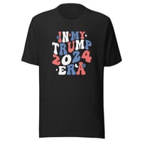 Image 3 of In My Trump Era - Trump 2024 Retro - Unisex T-shirt from PatriotsCo
