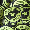 broke bitch sticker