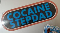 Cocaine Stepdad "WRIF" Bumper Sticker 