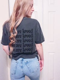 Image 2 of You Are Loved T-Shirt