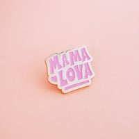 Image 1 of Pin's "Mama Lova"