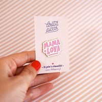 Image 3 of Pin's "Mama Lova"