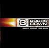 3  DOORS DOWN Away From The Sun
