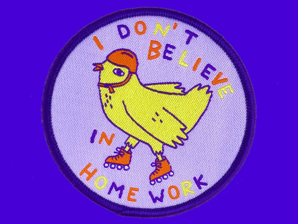 Image of PATCH I don't believe in Homework