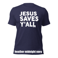 Image 2 of Jesus Saves Y'all Canvas Bella Tee with white ink - FREE SHIPPING!!