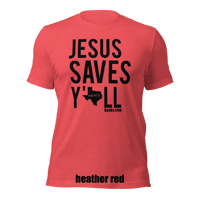 Image 3 of Jesus Saves Y'all Canvas Bella Texas Tee with black ink - FREE SHIPPING!!