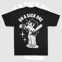 Image 1 of SICK ONE TEE
