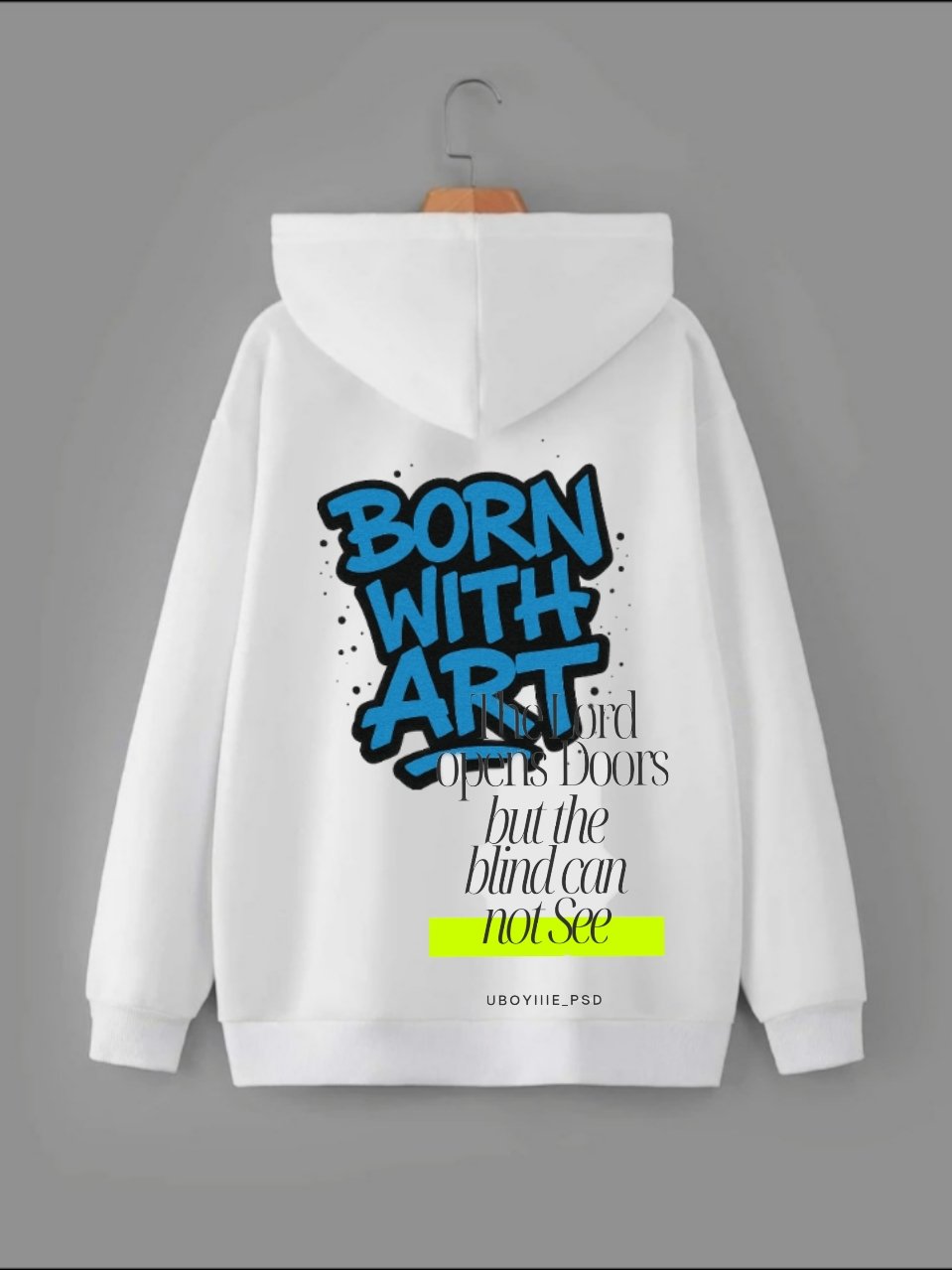 Image of Born Wit Art x Uboyiiie_psd Quote 