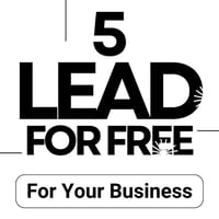 Get 5 High-Quality Leads for Free