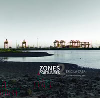 Image 3 of Éric La Casa | Zones Portuaires 2 | CD ° Swarming