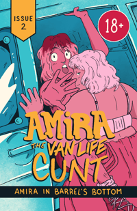 Image of Amira the Van Life Cunt (Issue 2) **PRE-ORDER**