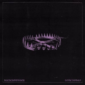 Image of Bleachdrinker "Love Songs" - 12'' LP