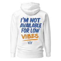 Image 1 of TOF Premium Hoodie – “I’m Not Available for Low Vibes” (White)