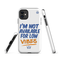 Image 2 of TOF Tough Phone Case – “I’m Not Available for Low Vibes” (Matte White)