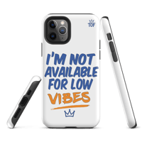Image 3 of TOF Tough Phone Case – “I’m Not Available for Low Vibes” (Matte White)