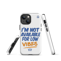 Image 8 of TOF Tough Phone Case – “I’m Not Available for Low Vibes” (Matte White)