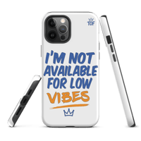 Image 6 of TOF Tough Phone Case – “I’m Not Available for Low Vibes” (Matte White)