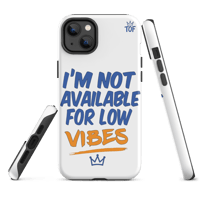 Image 11 of TOF Tough Phone Case – “I’m Not Available for Low Vibes” (Matte White)