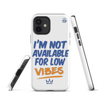 Image 12 of TOF Tough Phone Case – “I’m Not Available for Low Vibes” (Matte White)