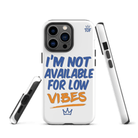 Image 13 of TOF Tough Phone Case – “I’m Not Available for Low Vibes” (Matte White)